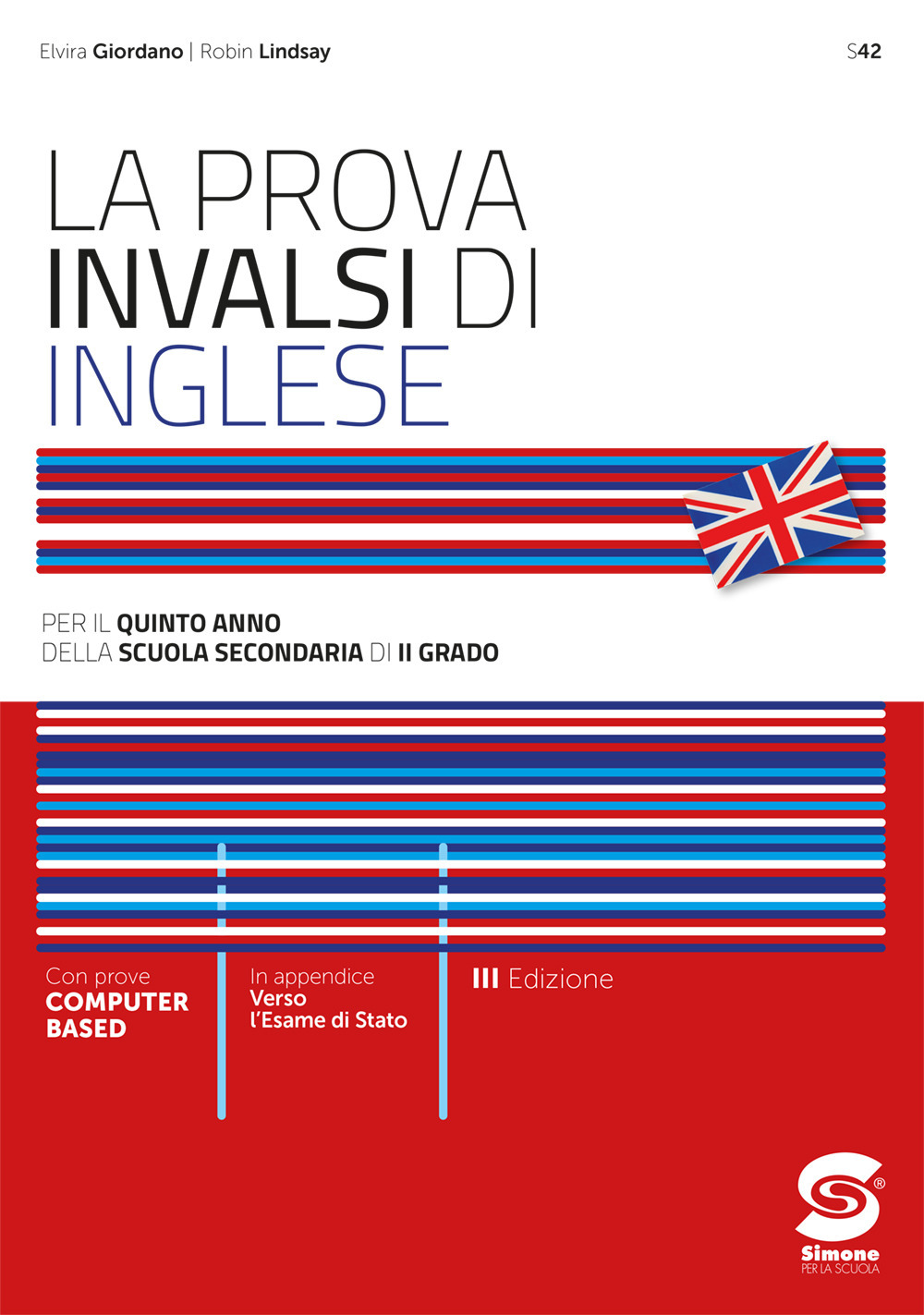 La prova INVALSI di inglese. Per la 5ª classe delle Scuole superiori