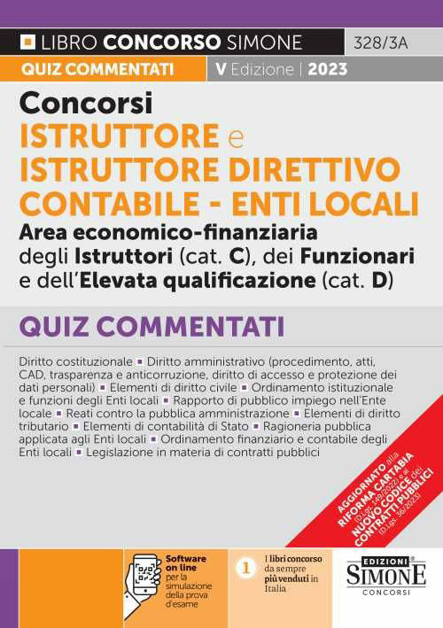 Concorsi istruttore e istruttore direttivo contabile. Enti locali area economico-finanziaria degli istruttori (cat. C), dei funzionari e dell'elevata qualificazione (cat. D). Quiz commentati
