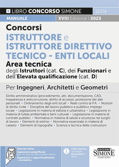 Concorsi istruttore e istruttore direttivo tecnico. Enti locali area tecnica degli istruttori (Cat. C), dei funzionari e dell'elevata qualificazione (Cat. D). Manuale per ingegneri, architetti e geometri