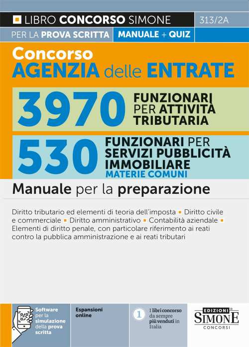 Concorso agenzia delle entrate. 3970 funzionari per attività tributaria. 530 funzionari per servizi pubblicità immobiliare. Manuale per la preparazione