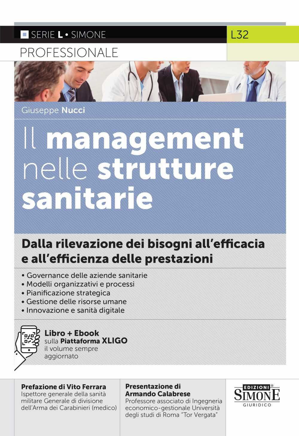 Il management nelle strutture sanitarie. Dalla rilevazione dei bisogni all'efficacia e all'efficienza delle prestazioni