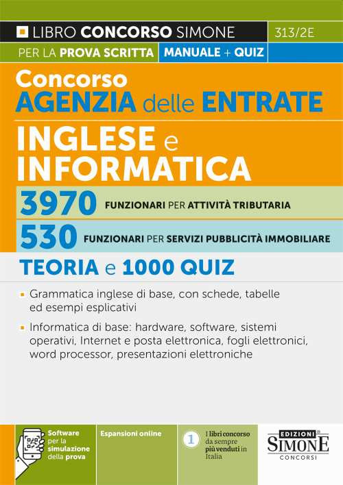 Concorso agenzia delle entrate. Inglese e informatica 3970 funzionari per attività tributaria. 530 funzionari per servizi pubblicità immobiliare. Teoria e 1000 quiz