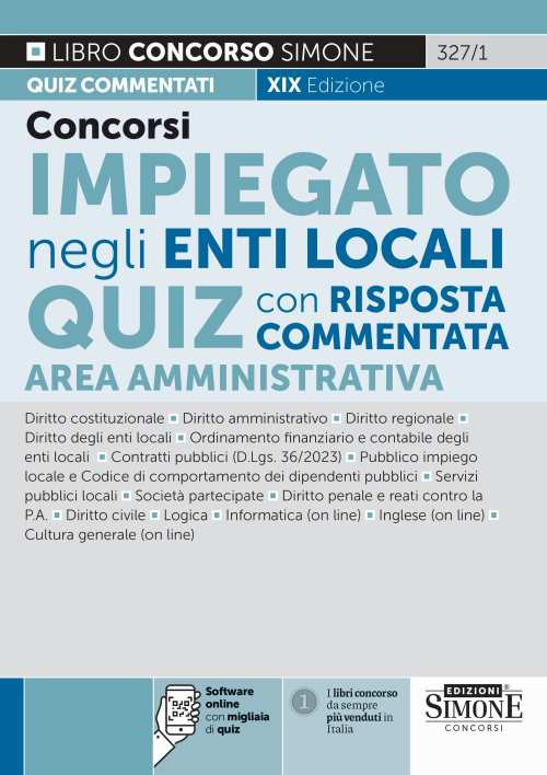 Concorsi impiegato negli enti locali. Quiz con risposta commentata. Area amministrativa