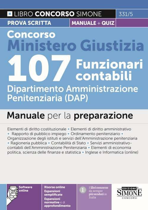 Concorso Ministero Giustizia 107 funzionari contabili. Dipartimento Amministrazione penitenziaria (DAP). Prova scritta. Manuale per la preparazione + quiz