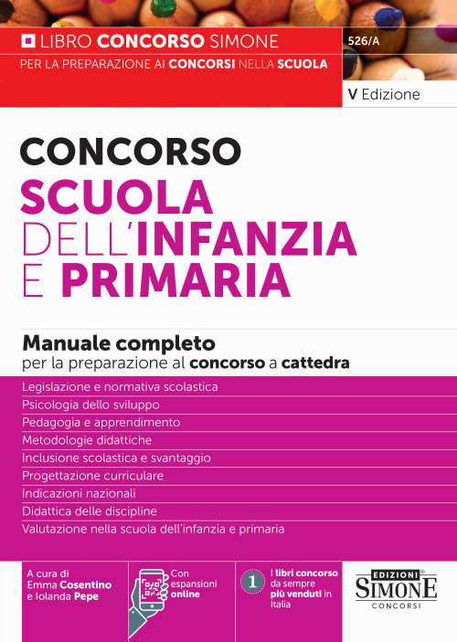 Concorso Scuola dell'infanzia e primaria. Manuale completo per la preparazione al concorso