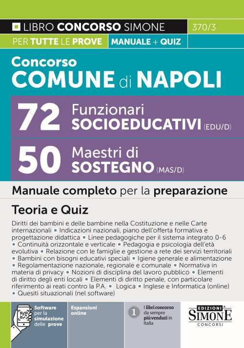 Concorso comune di Napoli 72 funzionari socioeducativo (EDU/D)-50 maestri di sostegno (MAS/D). Manuale completo per la preparazione. Teoria e quiz