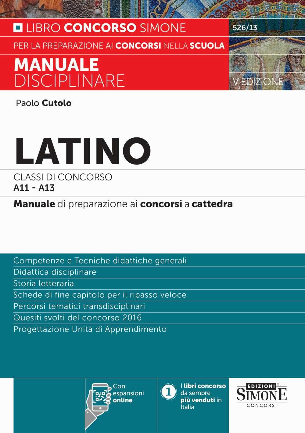 Latino Classi di concorso A11-A13. Manuale di preparazione ai concorsi a cattedra