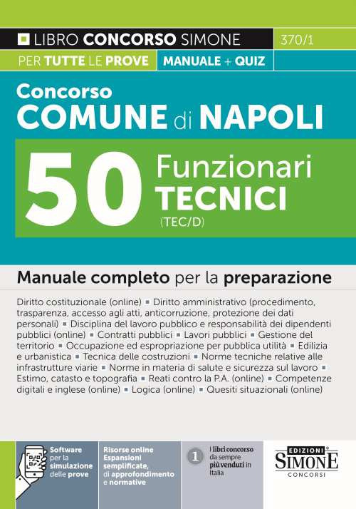Concorso comune di Napoli 50 funzionari tecnici (TEC/D). Manuale completo per la preparazione