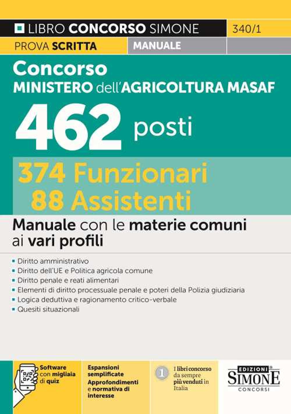 Concorso Ministero dell'agricoltura MASAF 462 posti 374 funzionari 88 assistenti. Manuale con le materie comuni ai vari profili