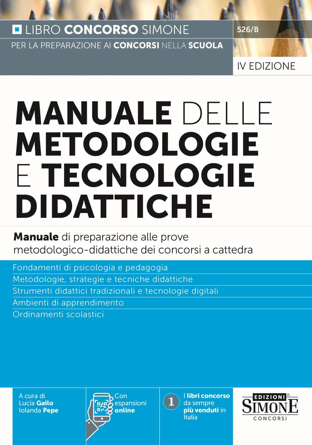 Manuale delle metodologie e tecnologie didattiche. Manuale di preparazione alle prove metodologico-didattiche dei concorsi a cattedra