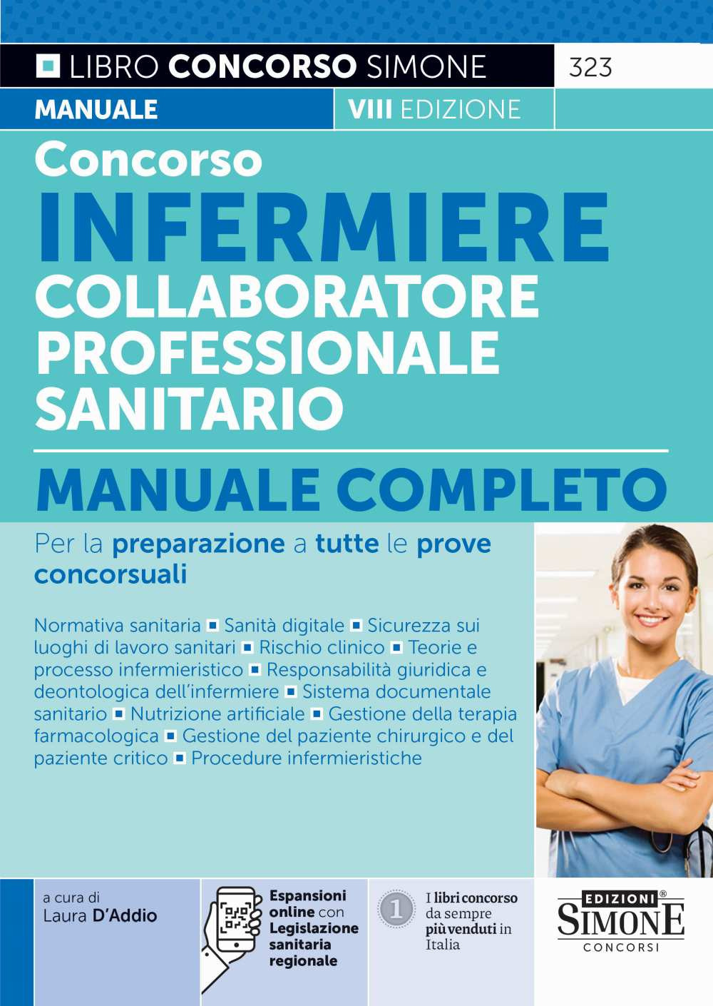 Concorso infermiere collaboratore professionale sanitario. Manuale completo per la preparazione a tutte le prove concorsuali