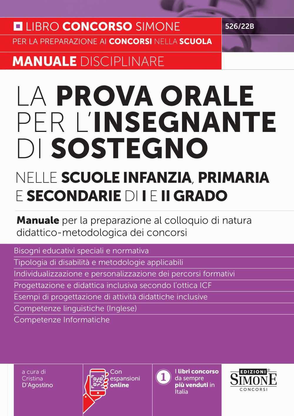 La prova orale per l'insegnante di sostegno nelle scuole infanzia, primaria e secondaria di I e di II grado. Manuale per la preparazione al colloquio di natura didattico-metodologica dei concorsi