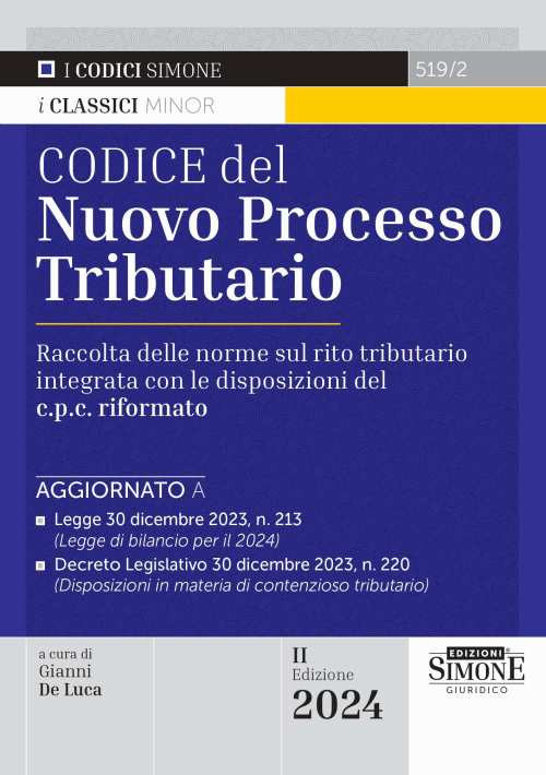 Codice del nuovo processo tributario. Raccolta delle norme sul rito tributario integrata con le disposizioni del c.p.c. rifomato