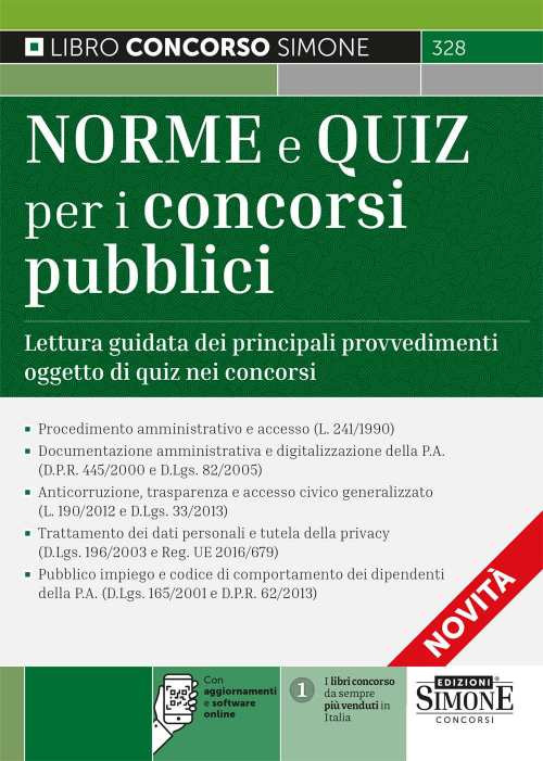Norme e quiz per i concorsi pubblici. Lettura guidata dei principali provvedimenti oggetto di quiz nei concorsi