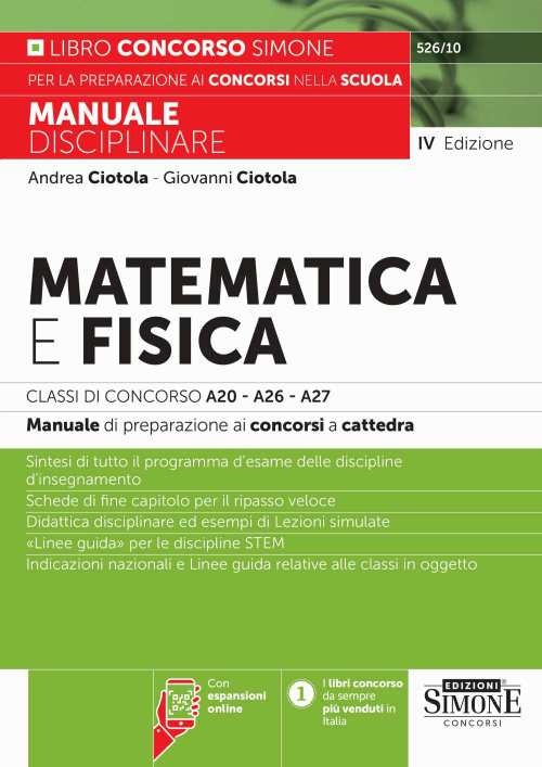 Matematica e fisica.Classi di concorso A20-A26- A27 - Con espansioni online. Manuale disciplinare di preparazione ai concorsi a cattedra