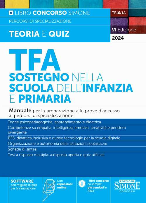 TFA. Sostegno nella scuola dell'infanzia e primaria. Manuale per la preparazione alle prove d'accesso ai percorsi di specializzazione
