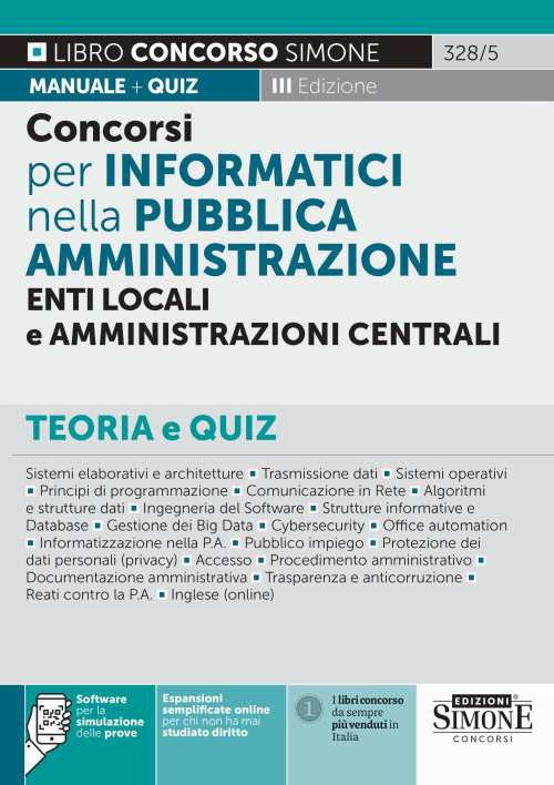 Concorsi per Informatici nella Pubblica Amministrazione, Enti locali e Amministrazioni centrali. Teoria e quiz