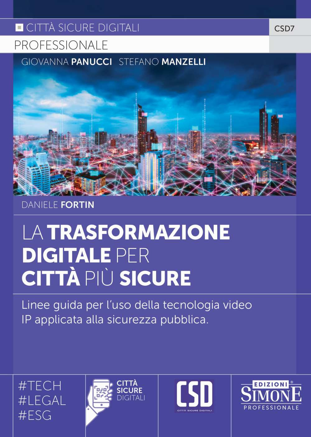 La trasformazione digitale per città più sicure. Linee guida per l'uso della tecnologia video IP applicata alla sicurezza pubblica