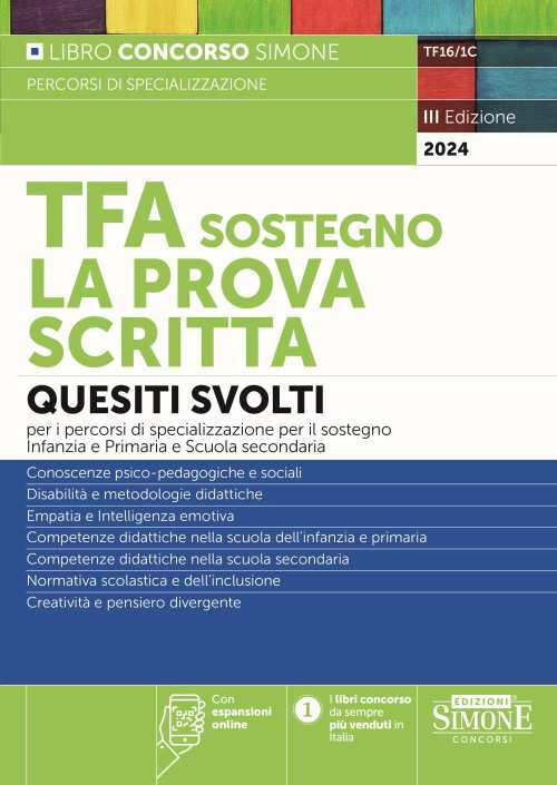 TFA sostegno. La prova scritta. Quesiti svolti per la prova scritta dei percorsi di specializzazione per il sostegno Infanzia e Primaria e Scuole Secondarie