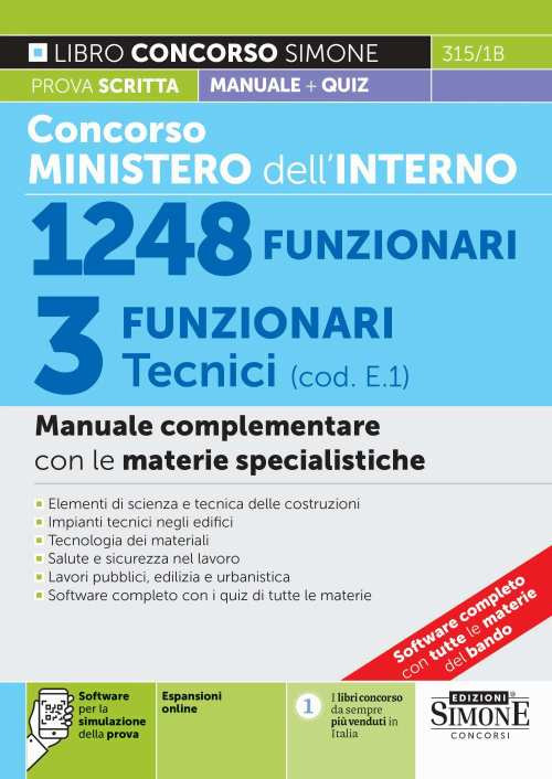 Concorso Ministero dell'Interno 1248 funzionari. 3 funzionari tecnici (cod. E.1). Manuale complementare con le materie specialistiche