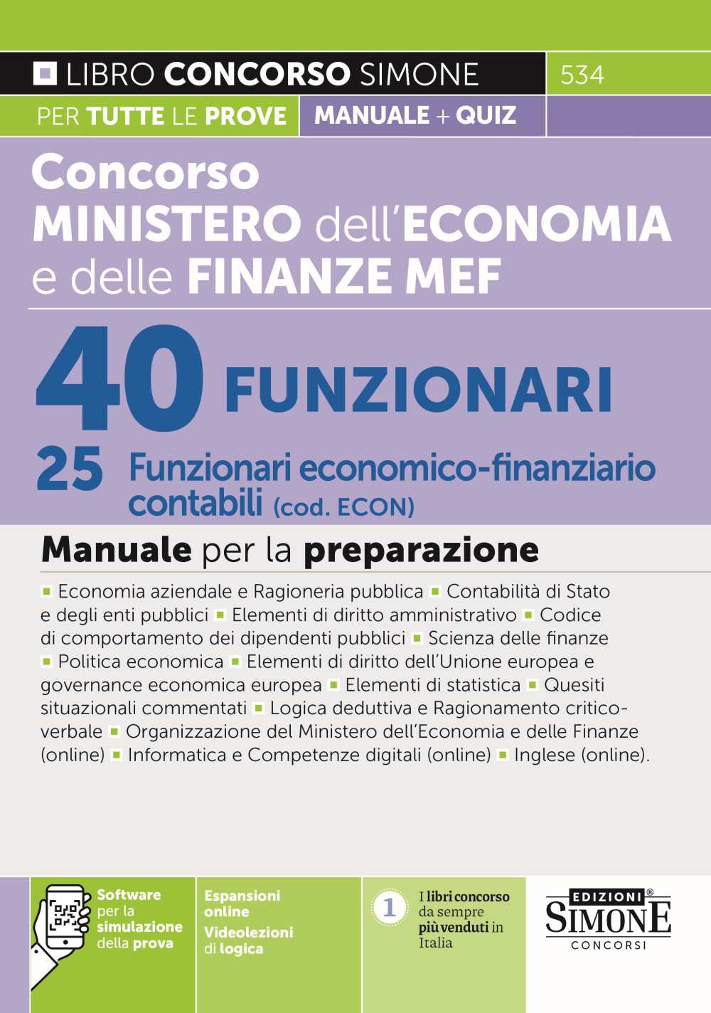 Concorso Ministero dell'economia e delle finanze MEF. 40 funzionari, 25 funzionari economico-finanziario contabili (cod. ECON). Manuale per la preparazione