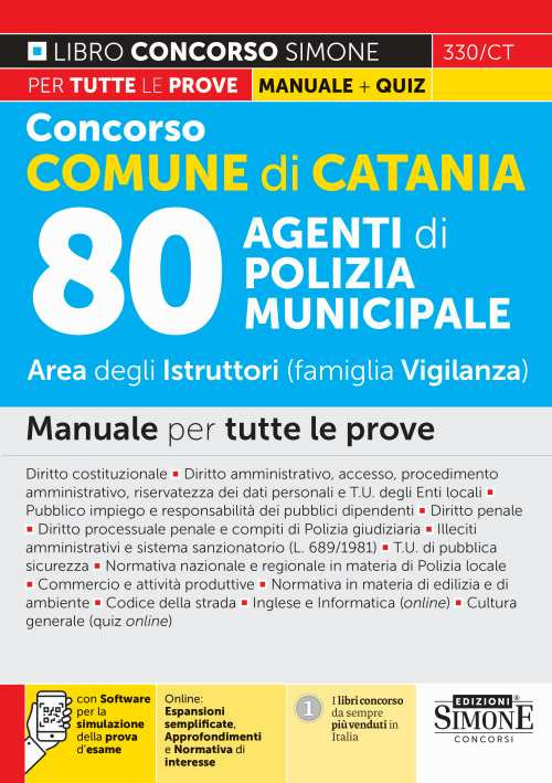 Concorso Comune di Catania 80 agenti di polizia municipale. Area degli Istruttori (famiglia Vigilanza). Manuale per tutte le prove