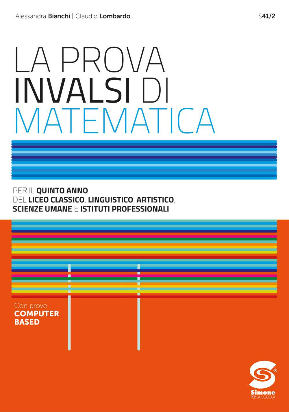 La prova INVALSI di matematica. Per il 5° anno delle Scuole superiori