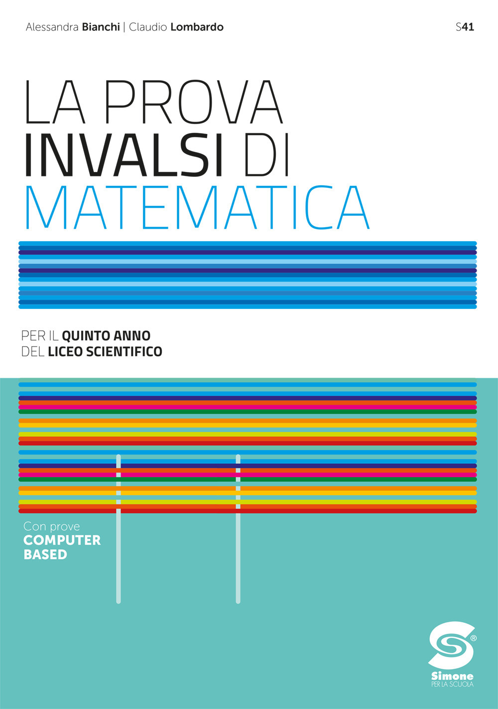 La prova INVALSI di matematica. Per il 5° anno dei Licei scientifici