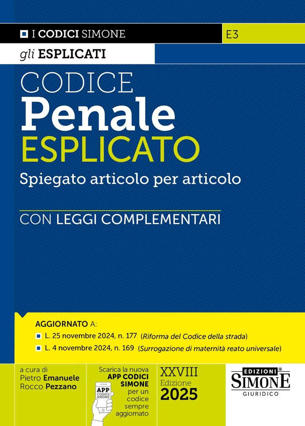 Codice penale esplicato. Spiegato articolo per articolo con Leggi complementari