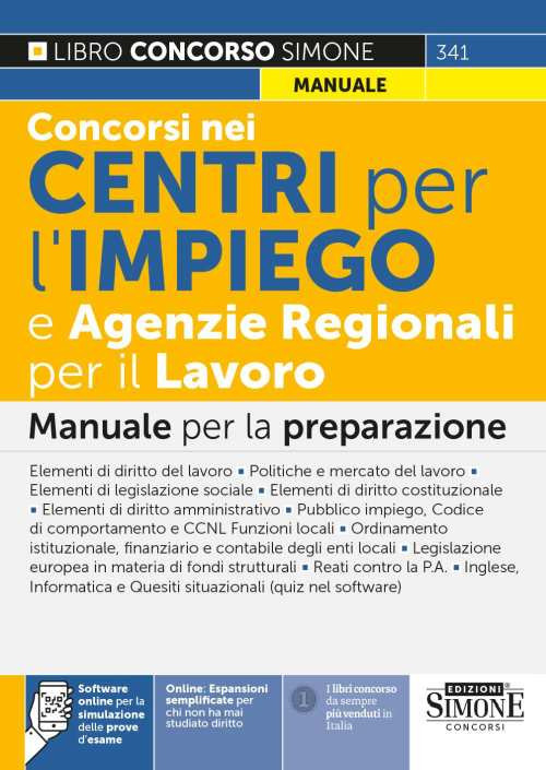 Concorsi nei Centri per l'impiego e Agenzie Regionali per il Lavoro. Manuale per la preparazione