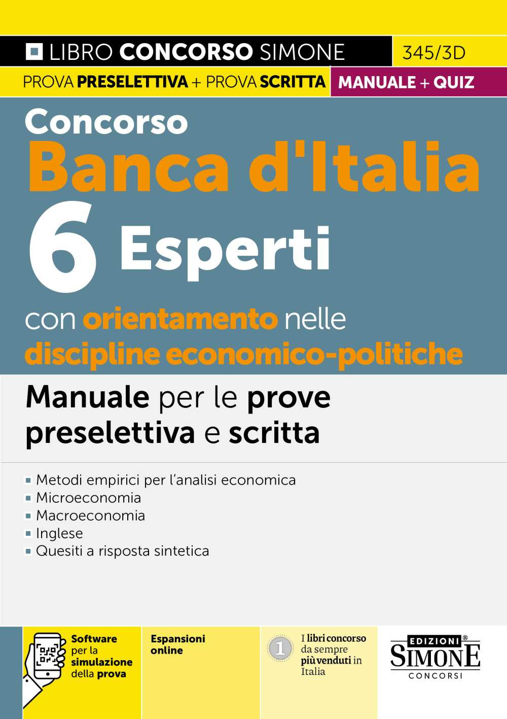 Concorso Banca d'Italia. 6 rsperti con orientamento nelle discipline economico-politiche. Manuale per le prove preselettiva e scritta. Teoria e quiz