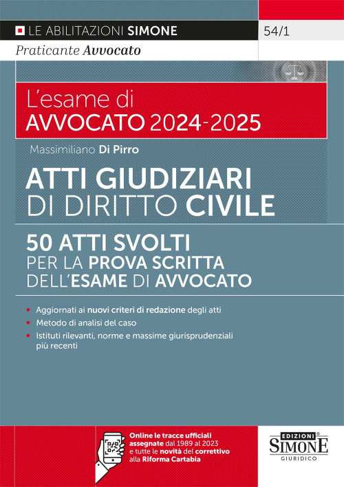 L'esame di avvocato 2024-2025. Atti giudiziari svolti di diritto civile. 50 atti svolti per la prova scritta dell'esame di avvocato. Aggiornati ai nuovi criteri di redazione degli atti