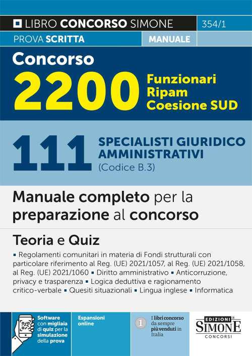 Concorso 2200 Funzionari Ripam Coesione Sud. 111 specialisti giuridico amministrativi (Codice B.3). Manuale completo per la preparazione al concorso. Teoria e quiz