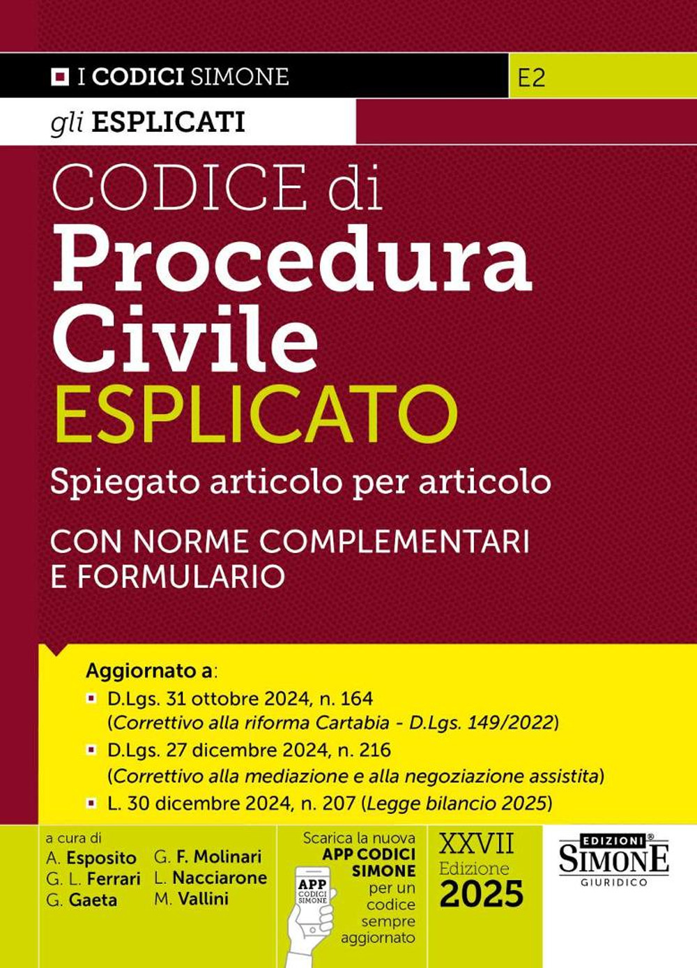 Codice di procedura civile esplicato. Spiegato articolo per articolo. Con norme complementari e formulario. Aggiornato alla Riforma Cartabia (D.Lgs. 149/2022)