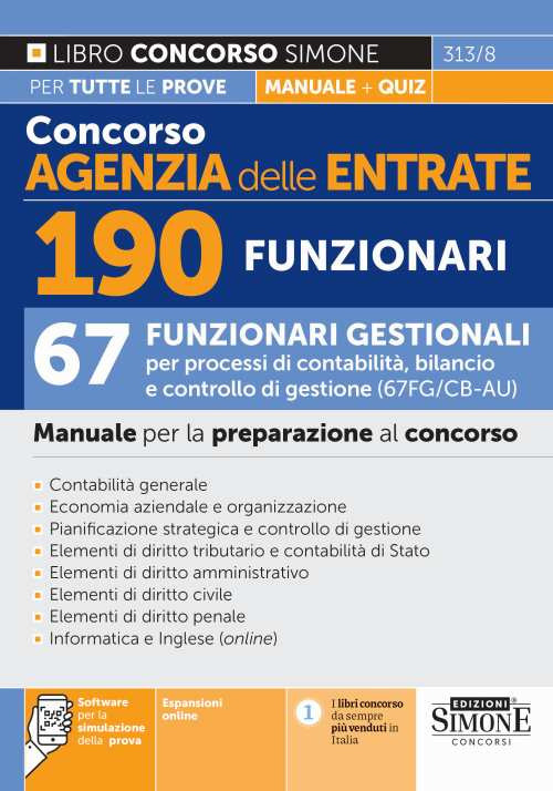 Concorso Agenzia delle Entrate. 190 funzionari. 67 funzionari gestionali per processi di contabilità, bilancio e controllo di gestione (67FG/CB - AU). Manuale per la preparazione al concorso