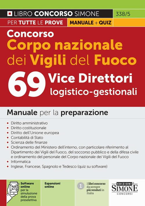Concorso Corpo nazionale dei Vigili del fuoco. 69 vice direttori logico-gestionali. Manuale per la preparazione