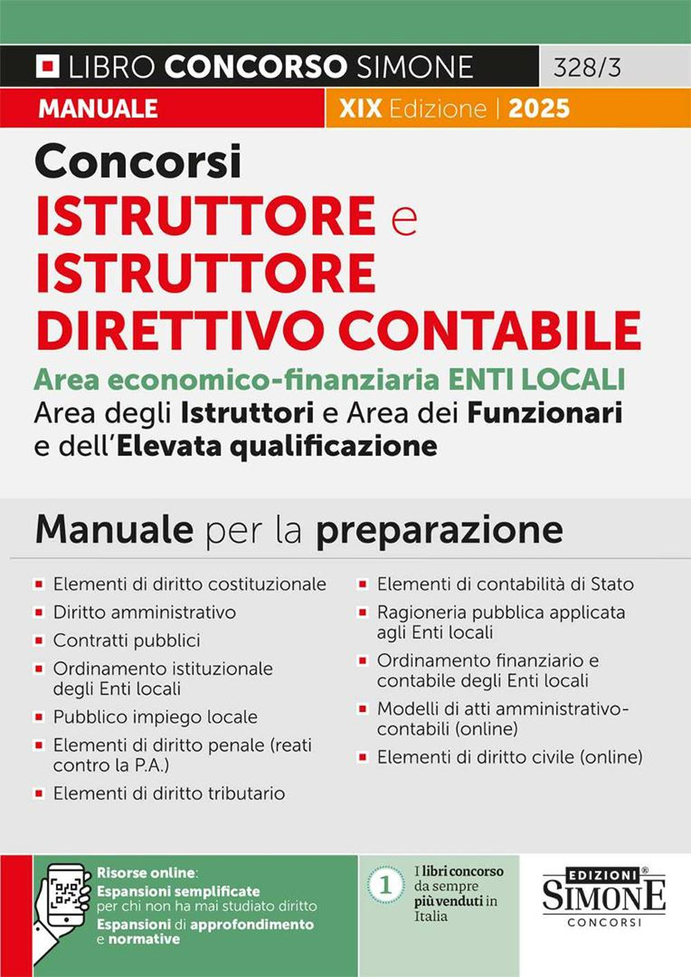 Concorsi istruttore e istruttore direttivo contabile. Enti locali. Area economico-finanziaria degli istruttori, dei funzionari e dell'elevata qualificazione. Manuale per la preparazione