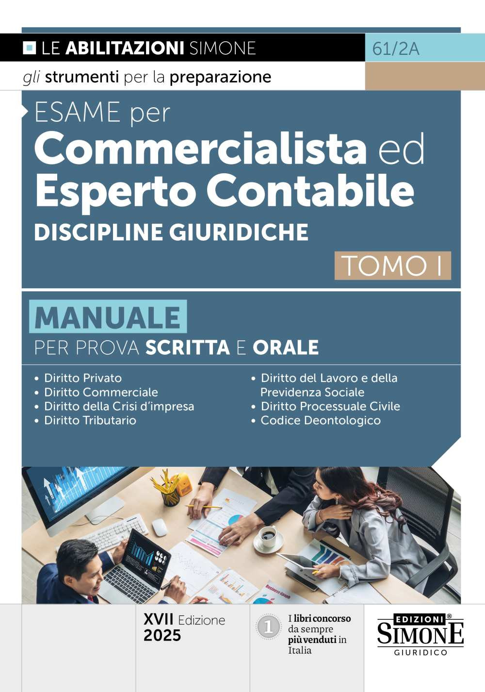 Esame per commercialista ed esperto contabile. Manuale per le prove scritte e orali. Vol. 1: Discipline giuridiche