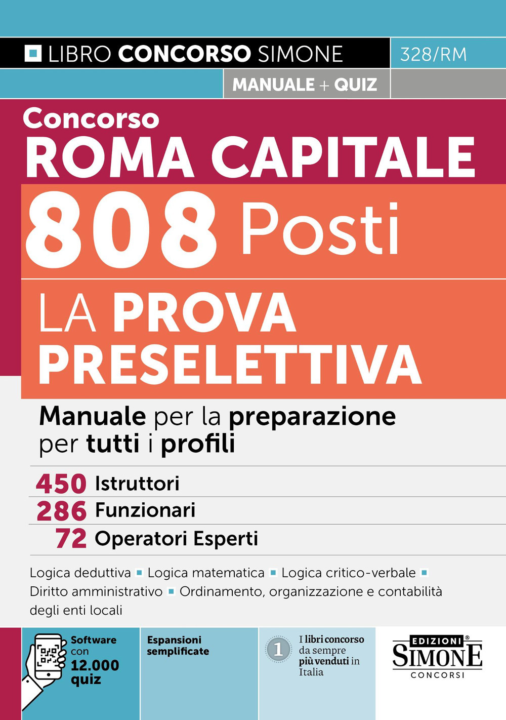 Concorso Roma Capitale 808 posti. La prova preselettiva. Manuale per la preparazione per tutti i profili