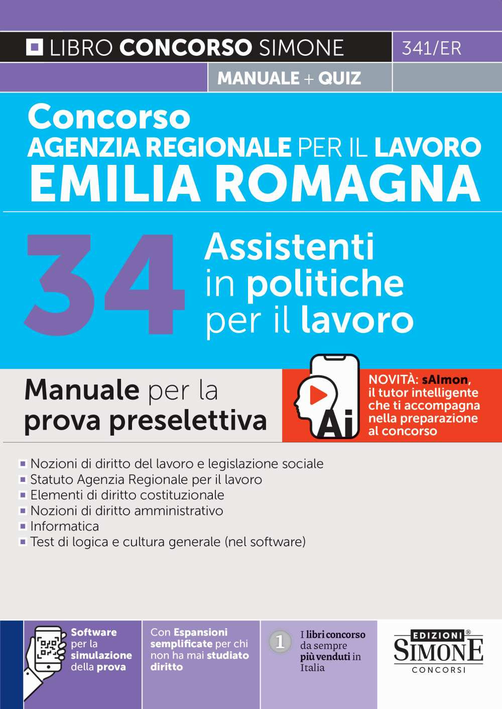 Concorso Agenzia Regionale per il lavoro Emilia Romagna. 34 assistenti in politiche del lavoro. Manuale per la prova preselettiva