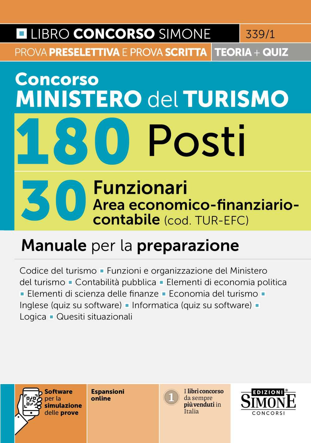 Concorso Ministero del Turismo 180 posti. 30 funzionari area economico-finanziario-contabile (cod. TUR-EFC). Manuale per la preparazione
