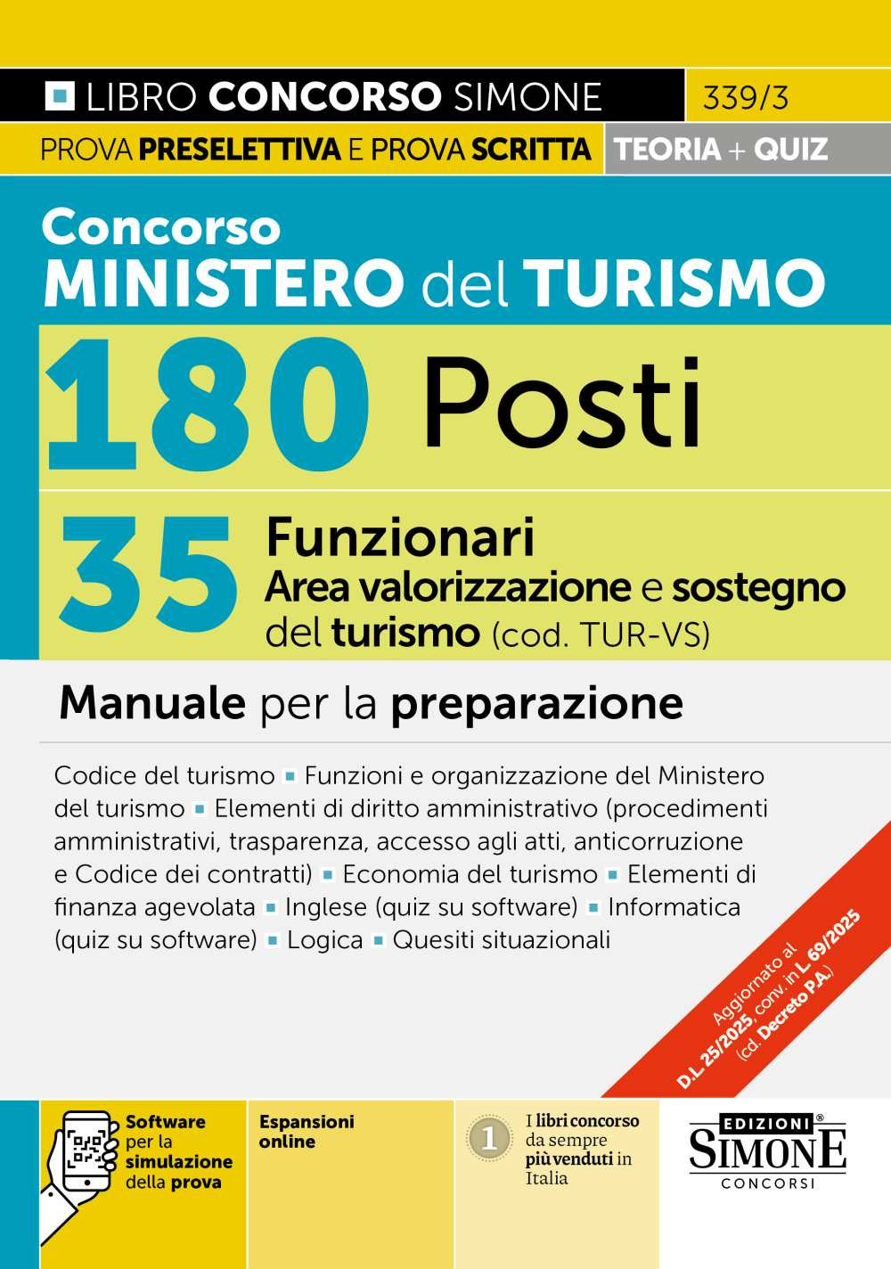 Concorso Ministero del Turismo 180 posti. 35 funzionari area valorizzazione e sostegni del turismo (cod. TUR-VS). Manuale per la preparazione