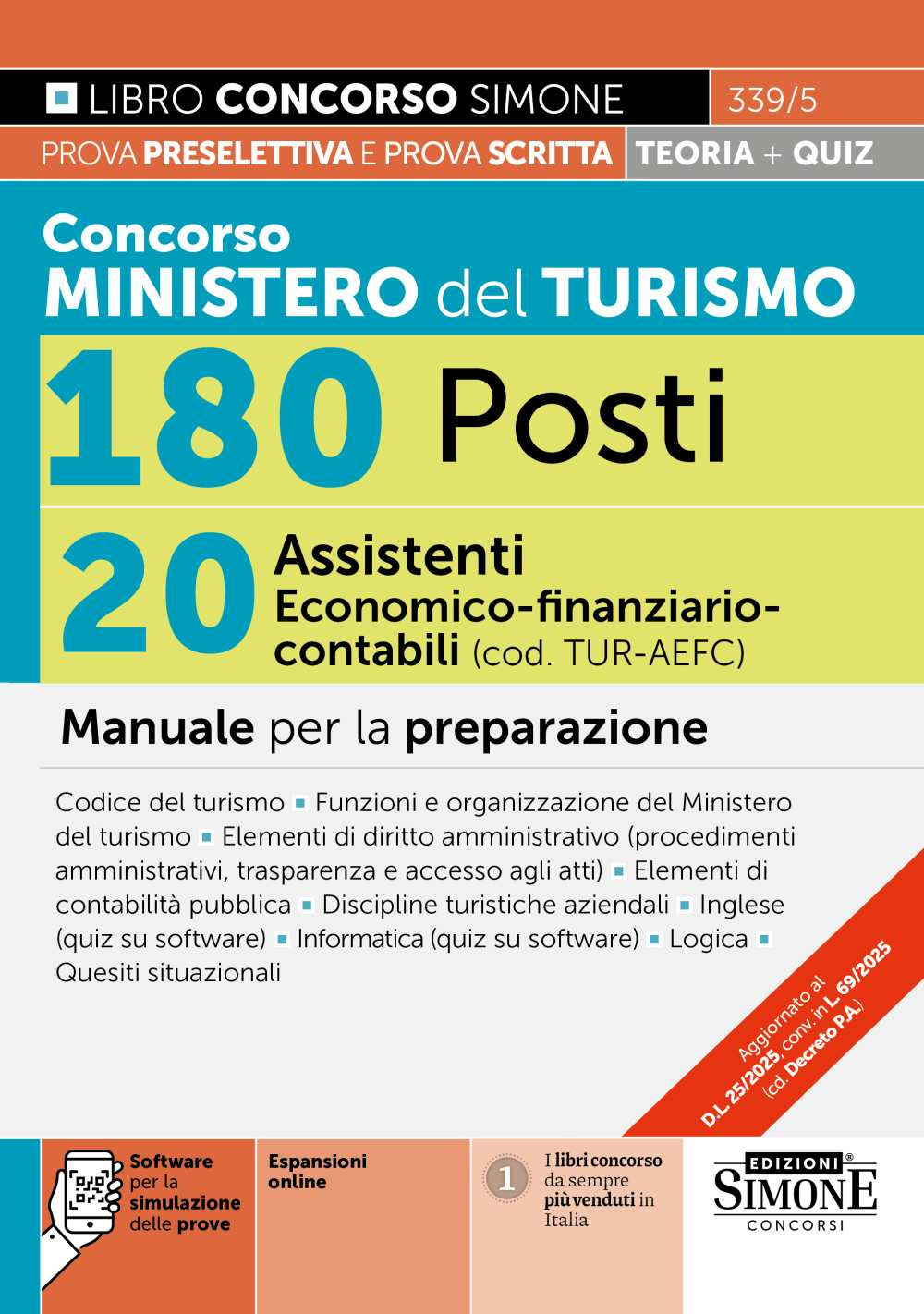 Concorso Ministero del Turismo 180 posti. 20 assistenti economico-finanziario-contabile (cod. TUR-AE FC). Manuale per la preparazione