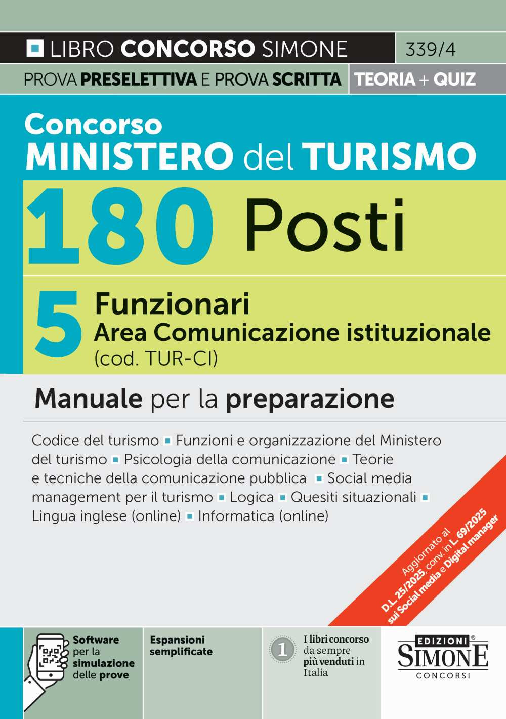 Concorso Ministero del Turismo 180 posti. 5 funzionari area comunicazione istituzionale (cod. TUR-CI). Manuale per la preparazione