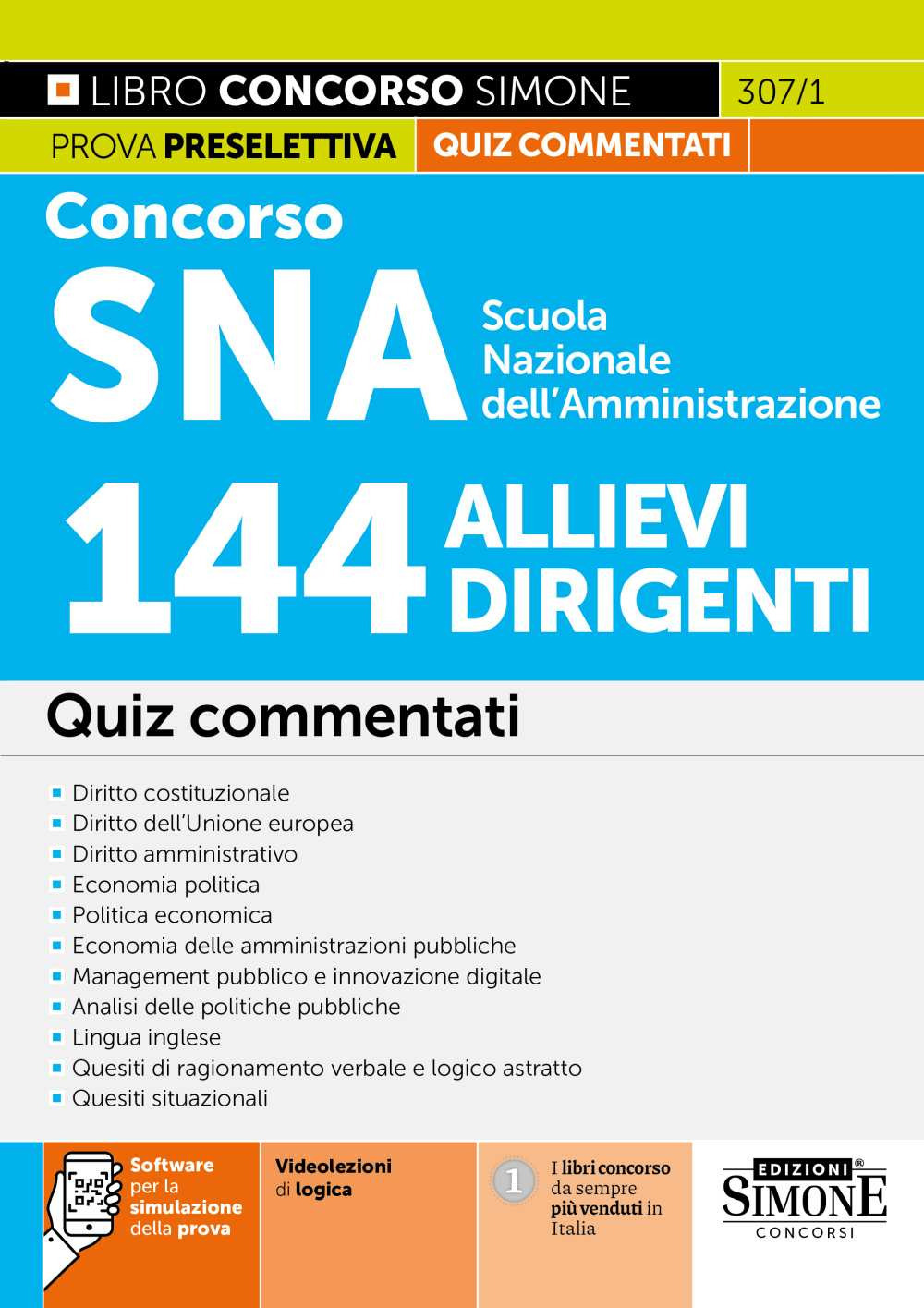 Concorso SNA Scuola Nazionale dell'Amministrazione. 144 allievi dirigenti. Quiz commentati
