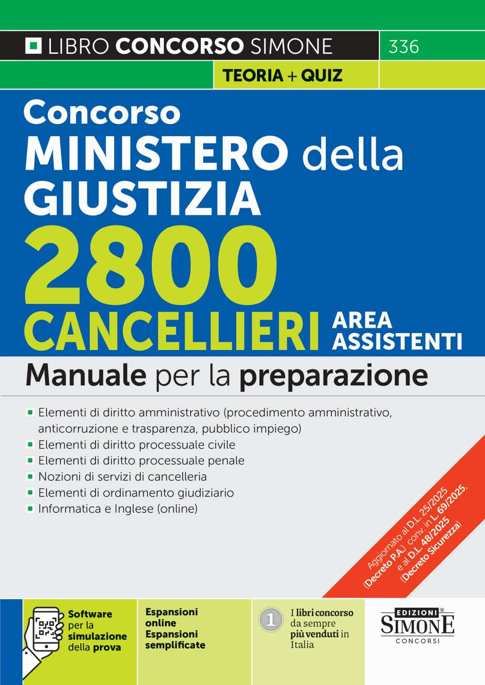 Concorso Ministero della Giustizia. 2800 cancellieri area assistenti. Manuale per la preparazione