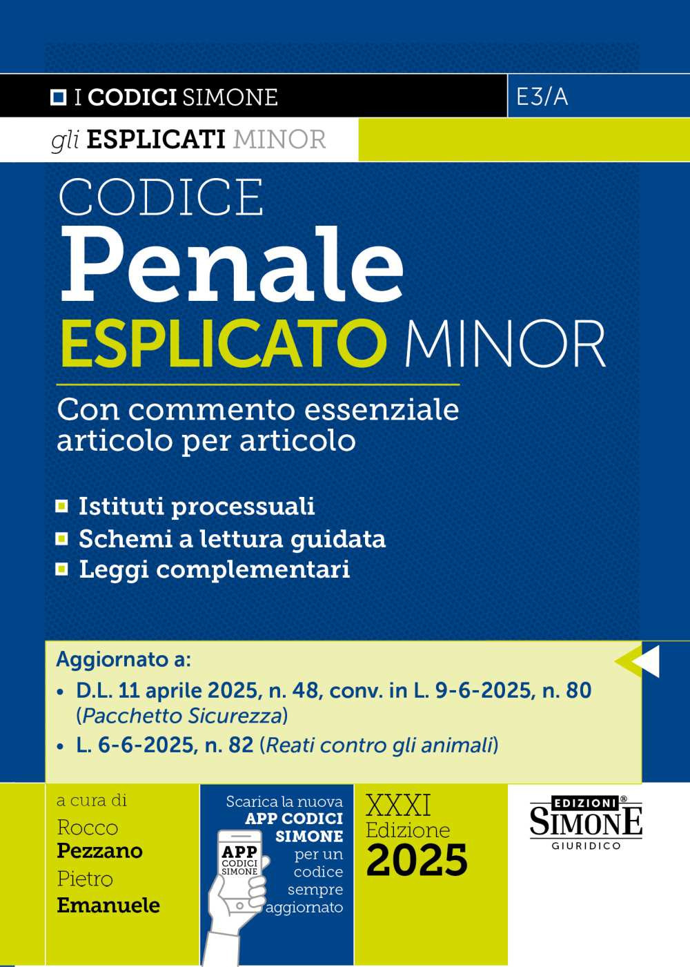 Codice penale esplicato. Con commento essenziale articolo per articolo. Ediz. minor