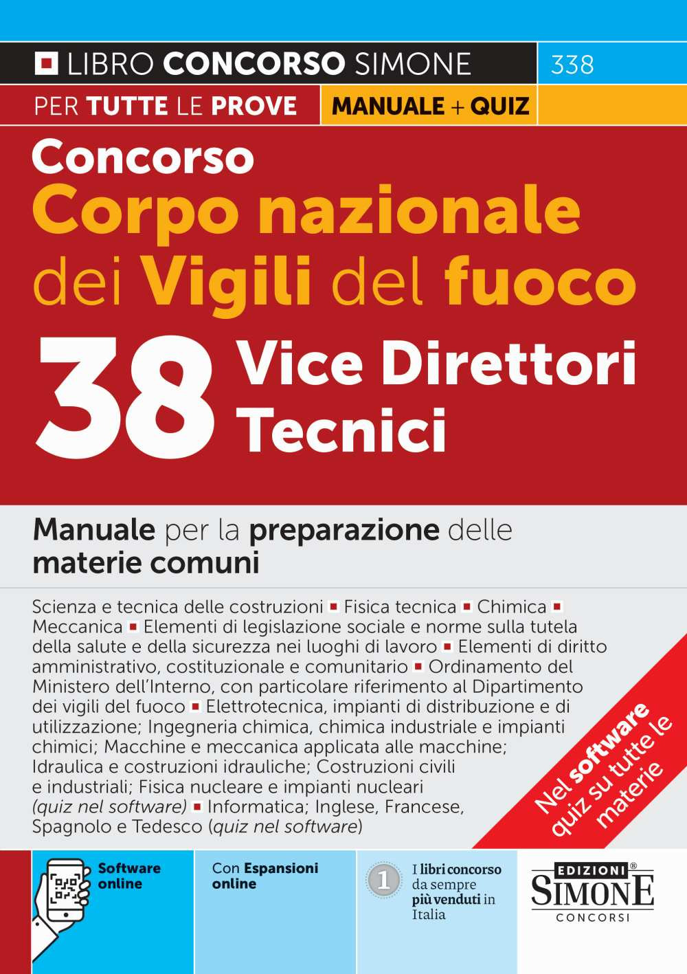 Concorso Vigili del Fuoco. 38 vice direttori tecnici. Manuale per la preparazione delle materie comuni