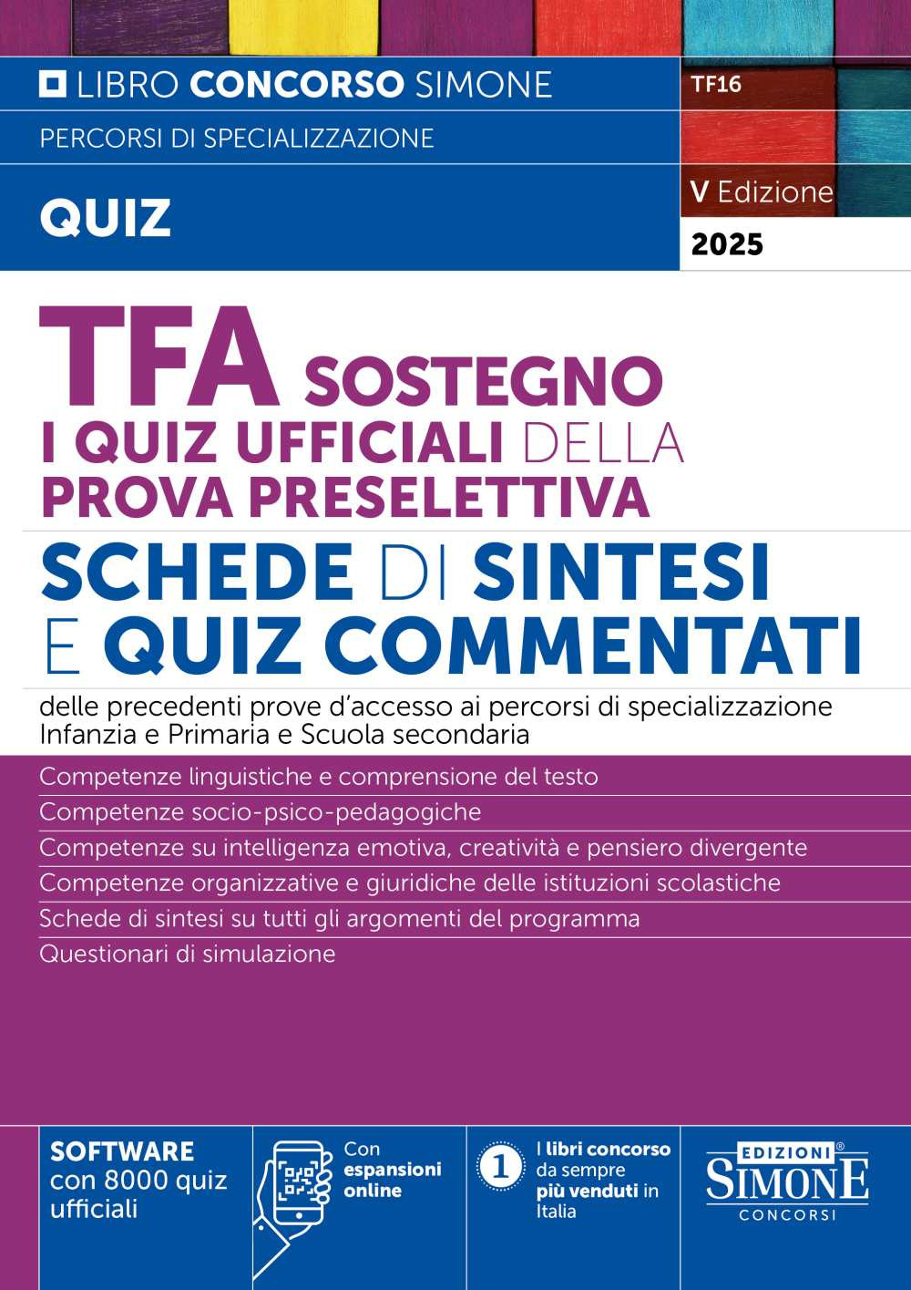 TFA Sostegno. I quiz ufficiali della prova preselettiva. Schede di sintesi e quiz commentati