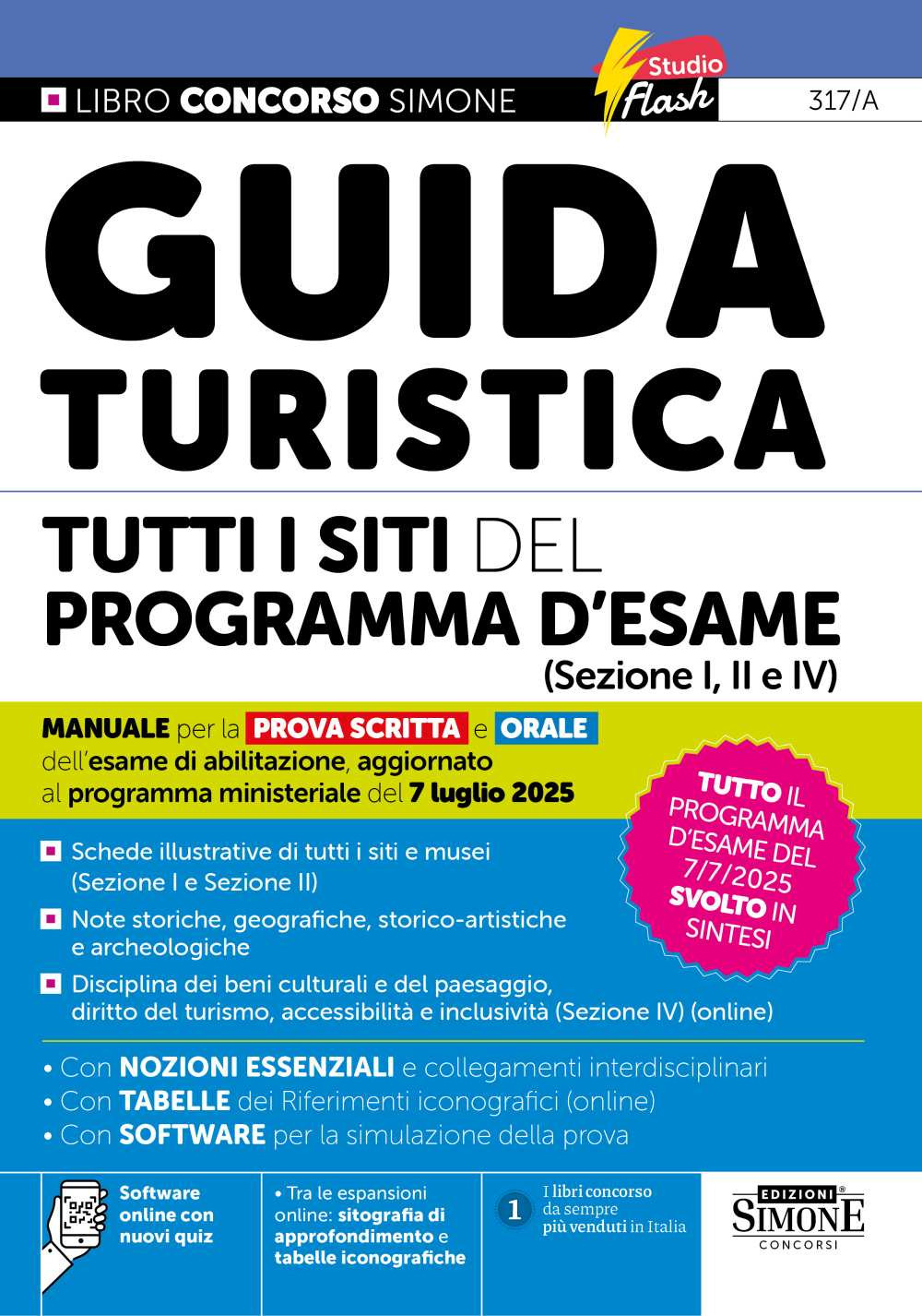Guida turistica. Tutti i siti del programma d'esame (sezione I, II e IV). Manuale per la prova scritta e orale dell'esame di abilitazione, aggiornato al programma ministeriale del 7 luglio 2025